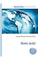 Bots (Edi)