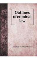 Outlines of Criminal Law