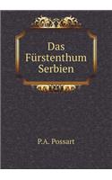 Das Fürstenthum Serbien