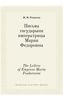 The Letters of Empress Maria Feodorovna