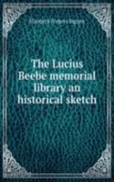 Lucius Beebe memorial library an historical sketch