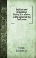 Sedition and defamation display'd in a letter to the author of the Craftsman