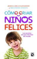 Cómo Criar Niños Felices