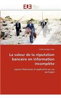 La Valeur de la Réputation Bancaire En Information Incomplète