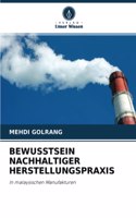 Bewusstsein Nachhaltiger Herstellungspraxis