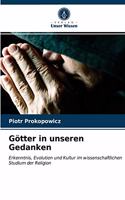 Götter in unseren Gedanken