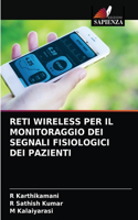 Reti Wireless Per Il Monitoraggio Dei Segnali Fisiologici Dei Pazienti
