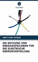 Die Nutzung Von Energiespeichern Für Die Elektrische Energieverteilung