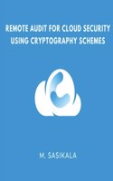 Remote Audit for Cloud Security Using Cryptography Schemes
