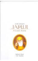 Guru Nanak’S Japuji: A Look Anew (Hb)