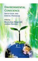 Environmental Conscience: Socio-Legal and Judicial Paradigm