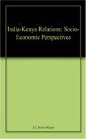 India-Kenya Relations: Socio-Economic Perspectives