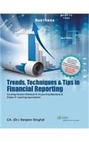 Trends, Techniques & Tips In Financial Reporting
