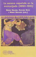 La escena espanola en la encrucijada (1890-1910)