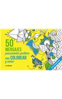50 Mensajes. Pensamientos Positivos