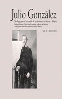 Julio González: Complete Works Volume II