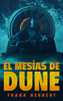 El Mesías de Dune (Edición Deluxe) / Dune Messiah: Deluxe Edition
