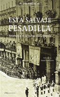 Esta Salvaje Pesadilla: Salamanca En La Guerra Civil Espanola