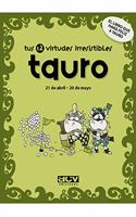 Tus 12 virtudes irresistibles: TAURO
