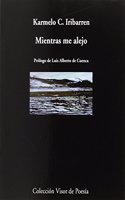 Mientras me alejo