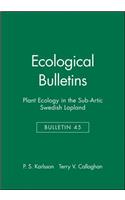 Ecological Bulletins, Plant Ecology in the Sub-Artic Swedish Lapland