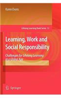 Learning, Work and Social Responsibility