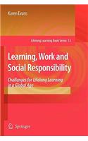 Learning, Work and Social Responsibility