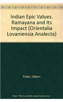 Indian Epic Values: Ramayana and its Impact