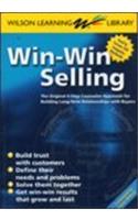 Win-Win Selling: The Original 4-Step Counselor Approach For Building Long-Term Relationships with Buyers