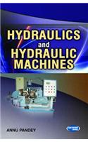 Hydraulics and Hydraulic Machines