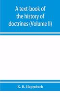A text-book of the history of doctrines (Volume II)