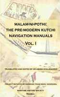Malam Ni Pothi : The Pre Modern Kutchi Navigation Manuals Vol 1