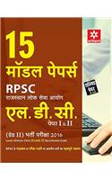 15 Model Papers - RPSC (Rajasthan Lok Seva Ayog)  LDC Paper 1 & 2 (Grade-II) Bharti Pariksha 2016