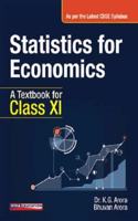 Statistics for Economics, A Textbook for Class XI