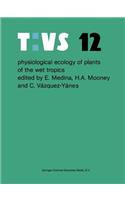 Physiological Ecology of Plants of the Wet Tropics