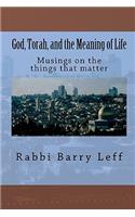 God, Torah, and the Meaning of Life