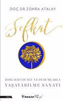 Sefkat: ZorlayÄ±cÄ± Duygu ve Durumlarla Yasayabilme SanatÄ± (Turkish Edition)