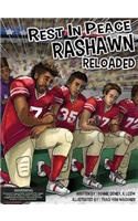 Rest in Peace RaShawn Reloaded