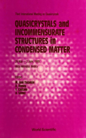 Quasicrystals and Incommensurate Structures in Condensed Matter - Proceedings of the Third International Meeting on Quasicrystals