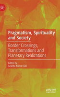 Pragmatism, Spirituality and Society