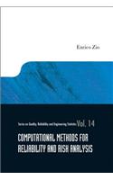 Computational Methods for Reliability and Risk Analysis