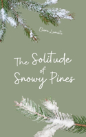 The Solitude of Snowy Pines