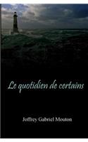 Le Quotidien de Certains