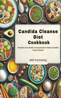 Candida Cleanse Diet Cookbook
