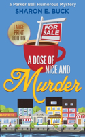 Dose of Nice and Murder