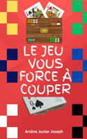 Jeu Vous Force À Couper