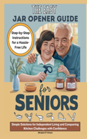 The Easy Jar Opener Guide for Seniors