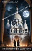 Secrets of the Sacré-Coeur
