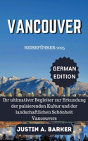 Vancouver Reiseführer 2025