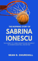 Inspiring Story of Sabrina Ionescu